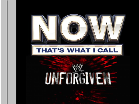NOW That's What I Call Unforgiven